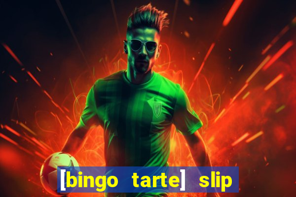 [bingo tarte] slip & stop 1988 part 1